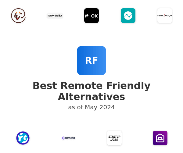 Best Remote Friendly Alternatives