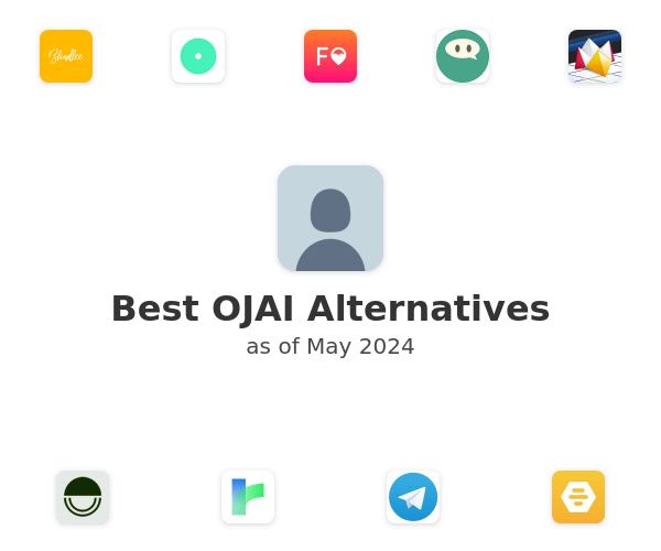 Best OJAI Alternatives