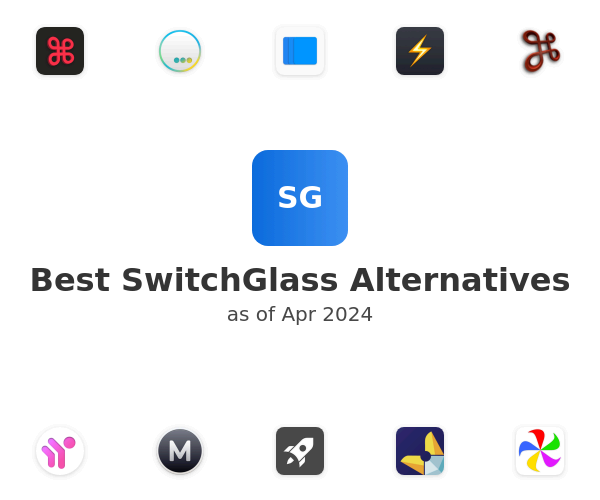 Best SwitchGlass Alternatives