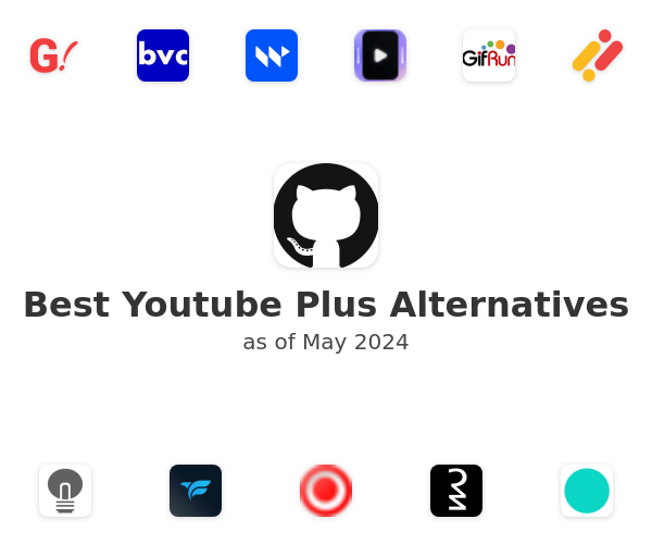 Best Youtube Plus Alternatives