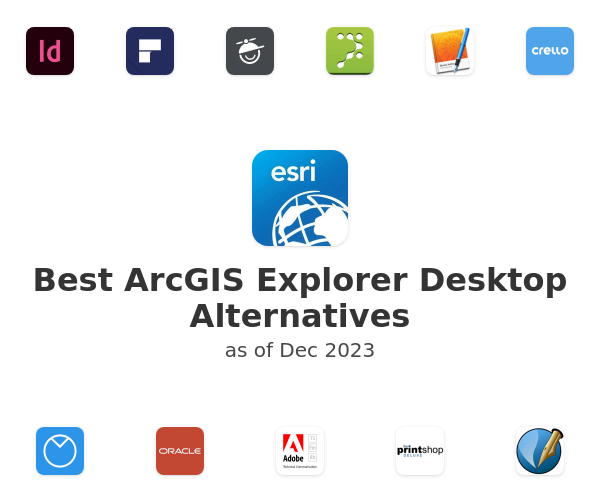 Best ArcGIS Explorer Desktop Alternatives