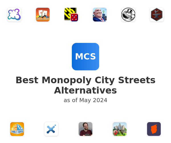 Best Monopoly City Streets Alternatives