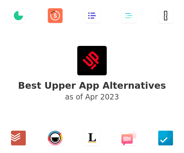 Best Upper App Alternatives