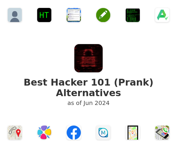 Best Hacker 101 (Prank) Alternatives