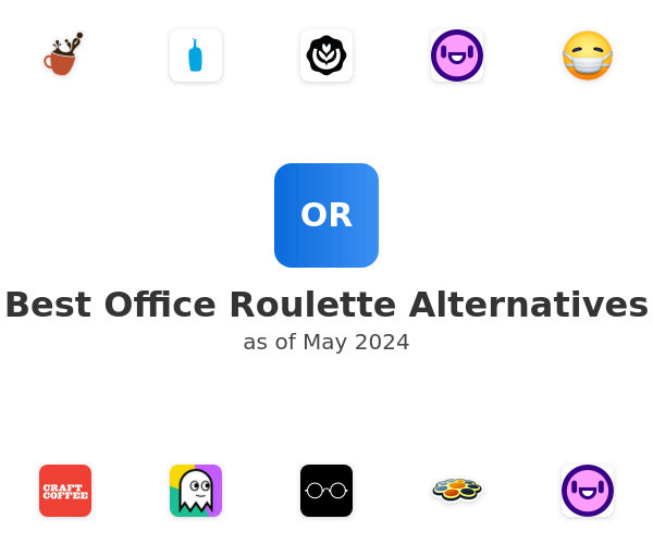 Best Office Roulette Alternatives