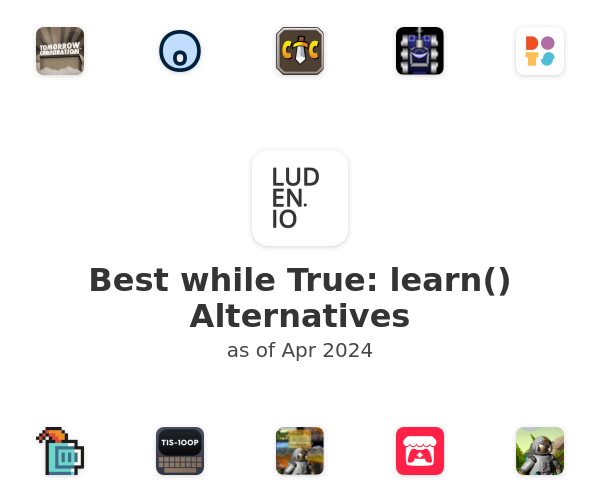 Best while True: learn() Alternatives