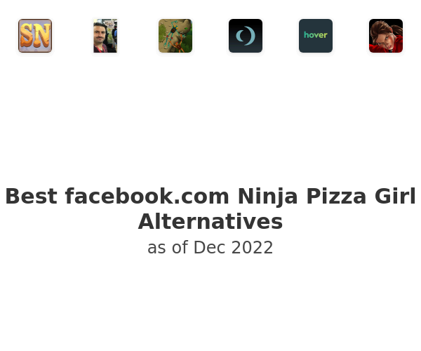 Best facebook.com Ninja Pizza Girl Alternatives