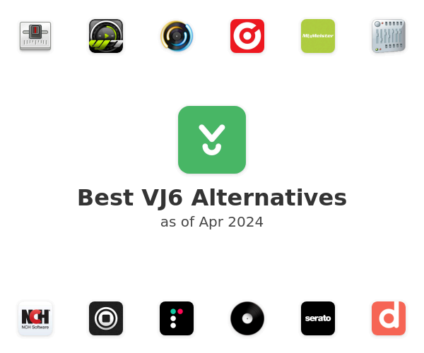 Best VJ6 Alternatives