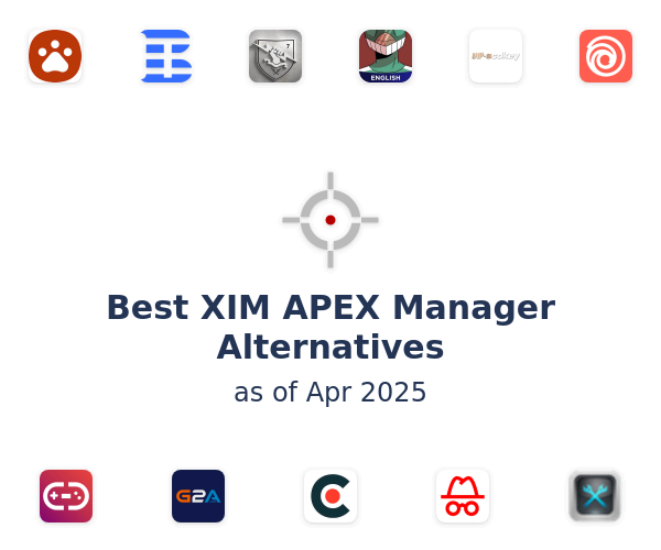 Best XIM APEX Manager Alternatives