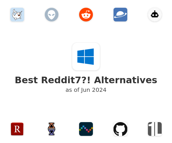 Best Reddit7?! Alternatives