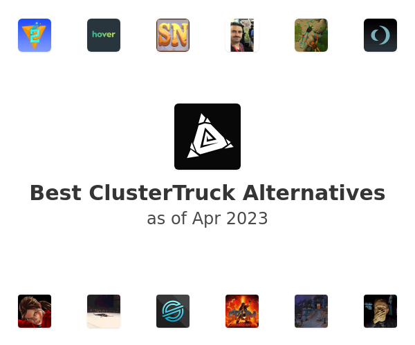 Best ClusterTruck Alternatives