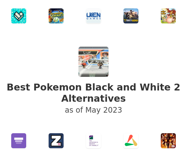 Best Pokemon Black and White 2 Alternatives