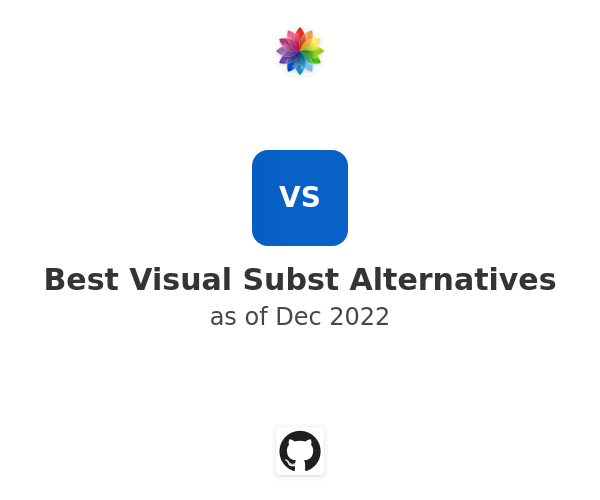 Best Visual Subst Alternatives