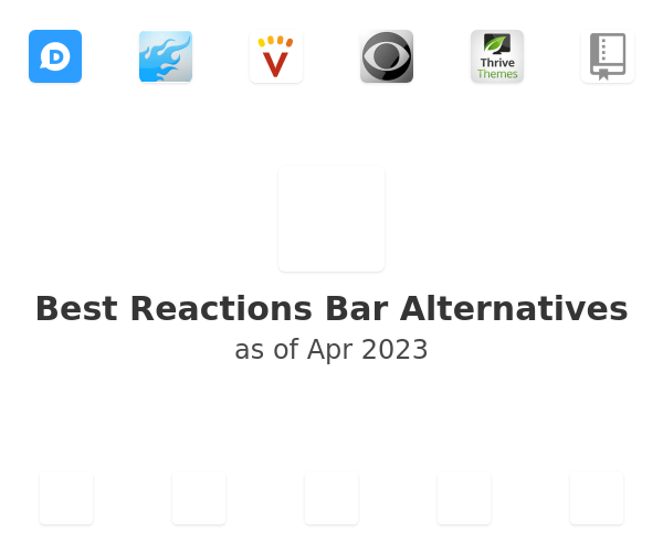 Best Reactions Bar Alternatives