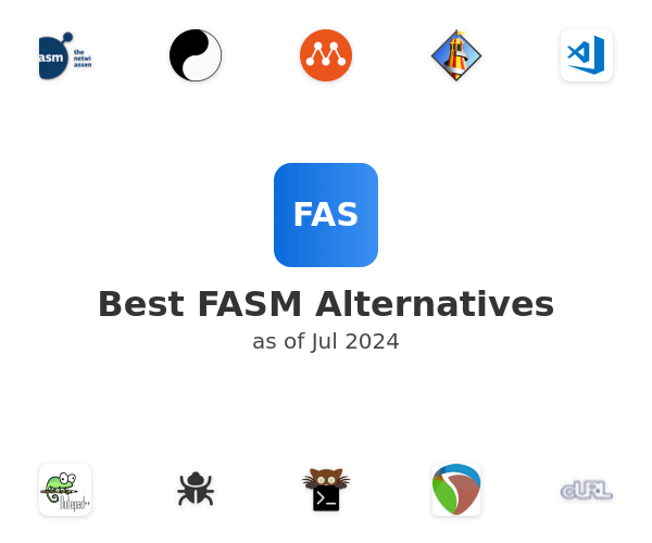 Best FASM Alternatives