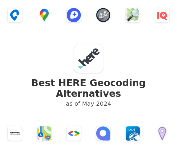 Best HERE Geocoding Alternatives
