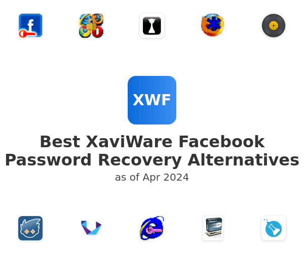 Best XaviWare Facebook Password Recovery Alternatives
