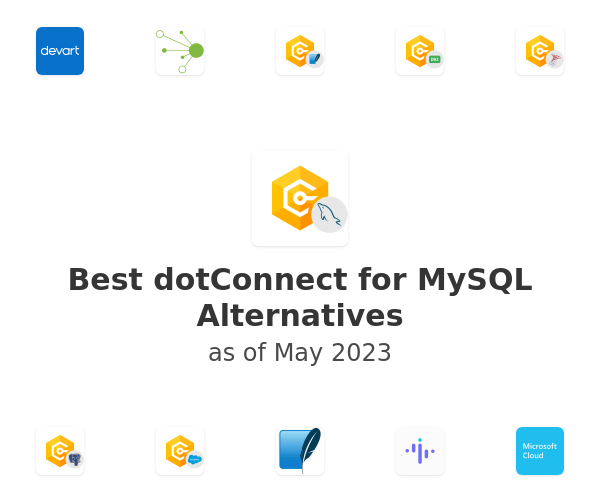 Best dotConnect for MySQL Alternatives