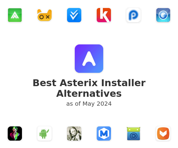 Best Asterix Installer Alternatives