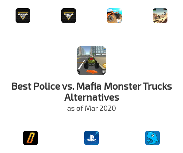 Best Police vs. Mafia Monster Trucks Alternatives