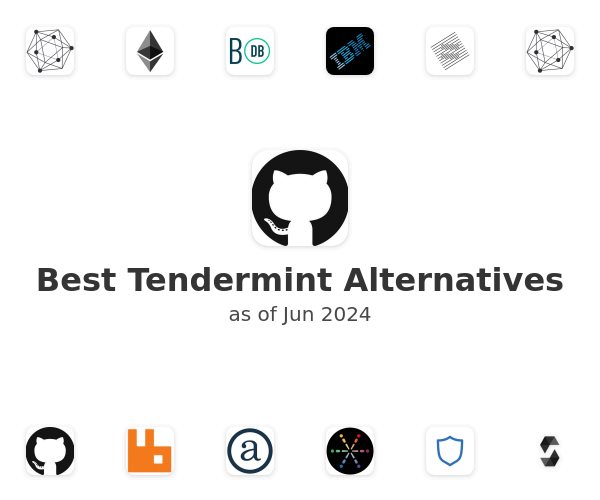 Best Tendermint Alternatives