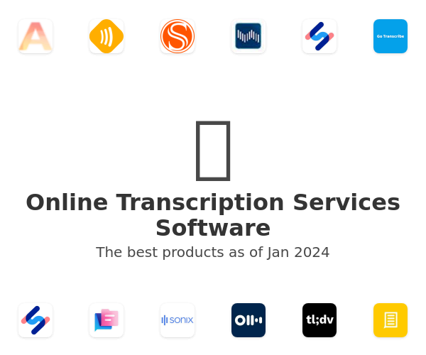 The best Online Transcription Services products
