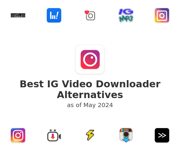 Best IG Video Downloader Alternatives
