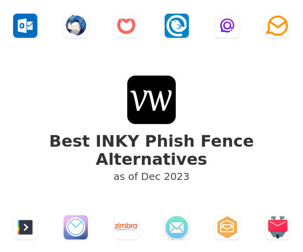 Best INKY Phish Fence Alternatives
