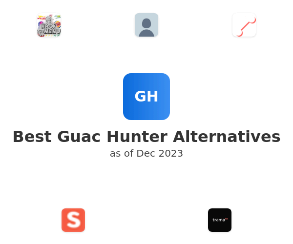 Best Guac Hunter Alternatives