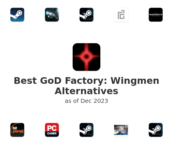 Best GoD Factory: Wingmen Alternatives
