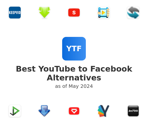 Best YouTube to Facebook Alternatives