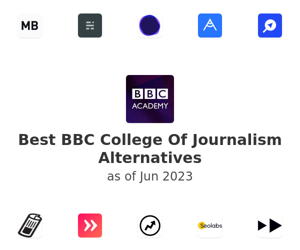 Best BBC College Of Journalism Alternatives