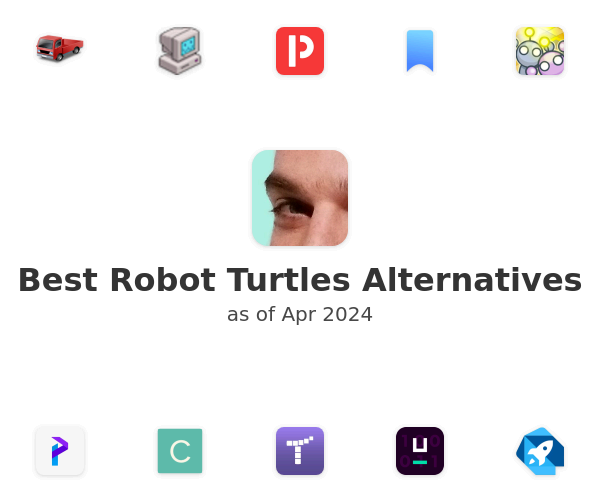 Best Robot Turtles Alternatives