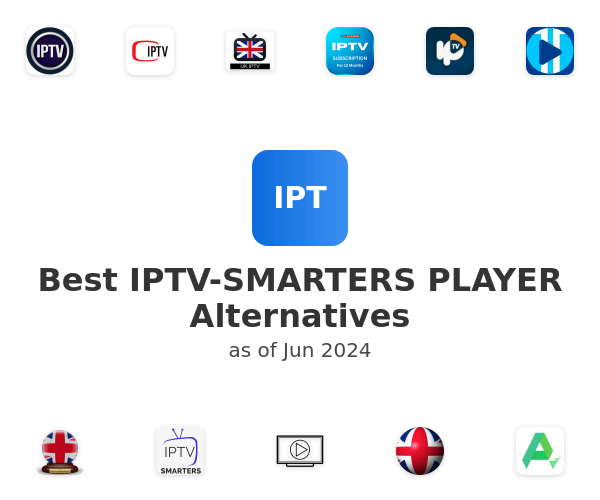 Best IPTV-SMARTERS PLAYER Alternatives