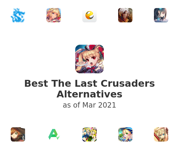 Best The Last Crusaders Alternatives