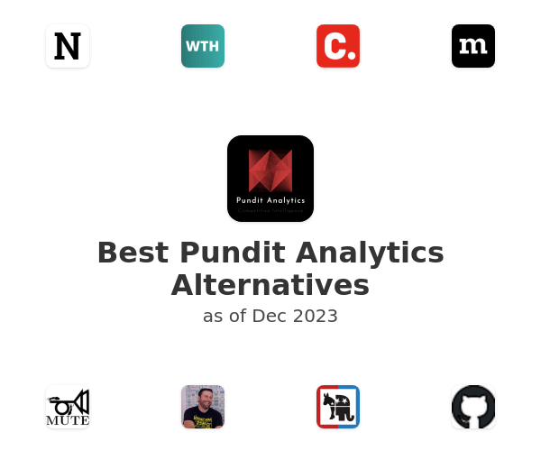 Best Pundit Analytics Alternatives