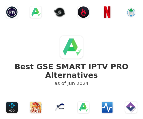 Best GSE SMART IPTV PRO Alternatives