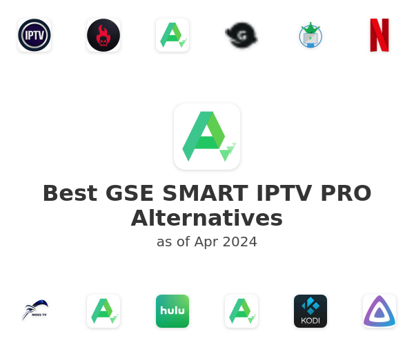 Best GSE SMART IPTV PRO Alternatives