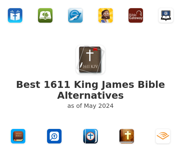 Best 1611 King James Bible Alternatives