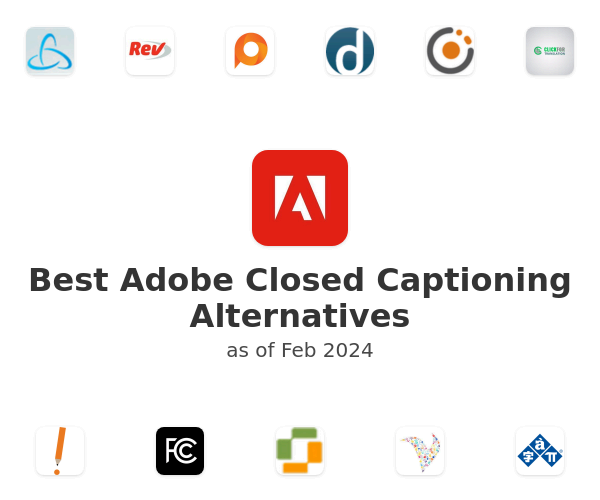 Best Adobe Closed Captioning Alternatives