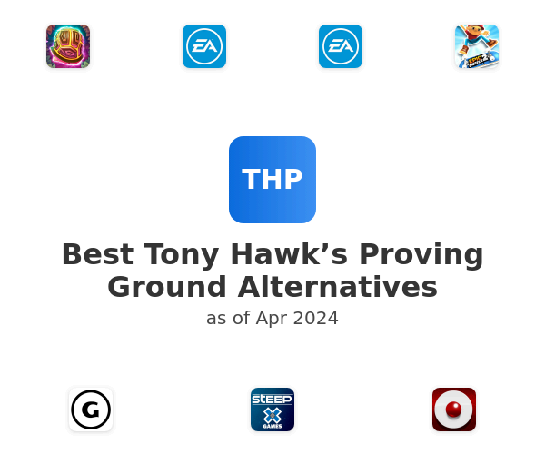 Best Tony Hawk’s Proving Ground Alternatives