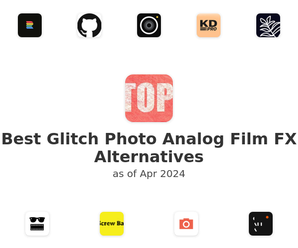 Best Glitch Photo Analog Film FX Alternatives
