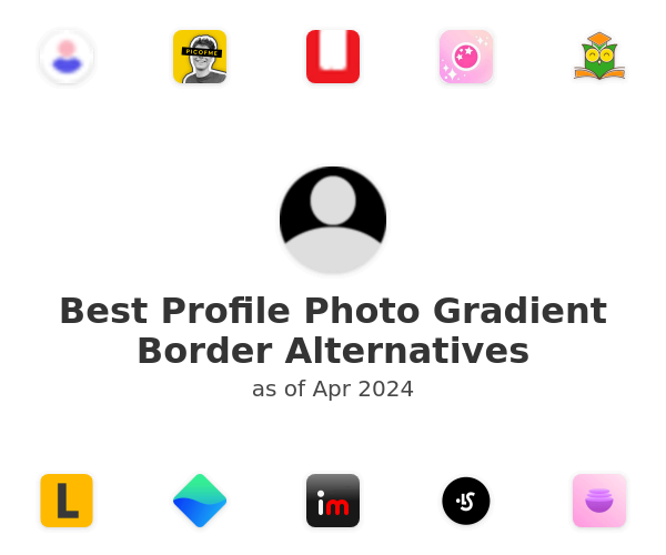 Best Profile Photo Gradient Border Alternatives