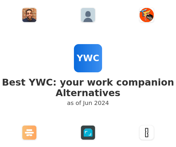 Best YWC: your work companion Alternatives