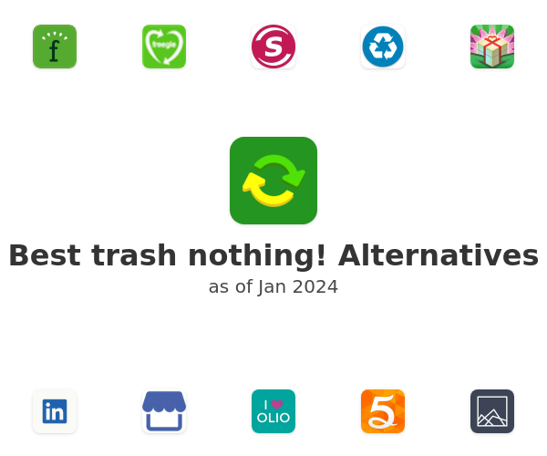 Best trash nothing! Alternatives