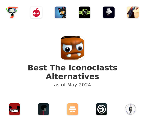 Best The Iconoclasts Alternatives