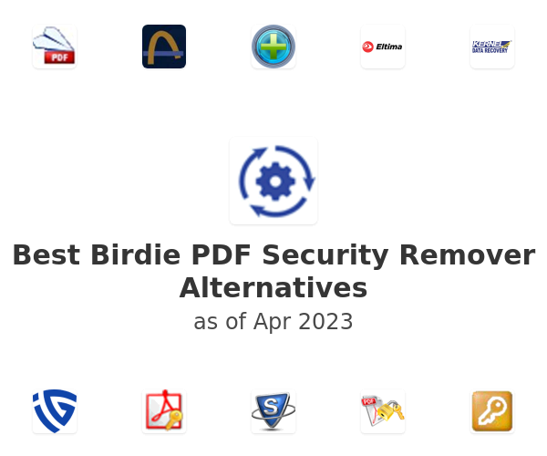 Best Birdie PDF Security Remover Alternatives