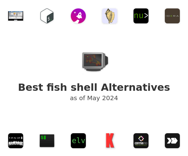 Best fish shell Alternatives