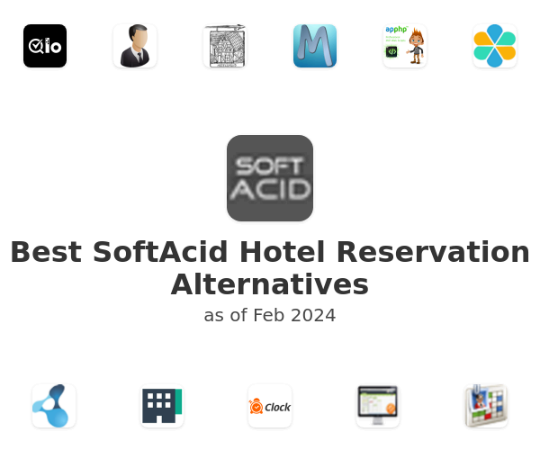 Best SoftAcid Hotel Reservation Alternatives