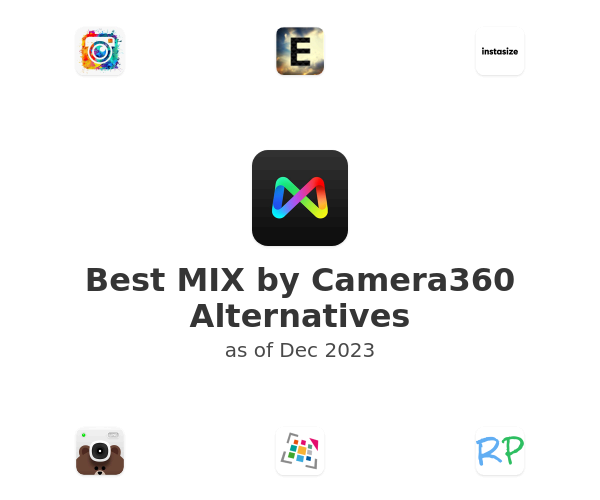 Best MIX by Camera360 Alternatives